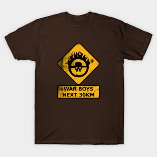 War Boys Road Sign - Bullet Edition T-Shirt